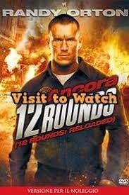 Hd Ancora 12 Rounds 2013 Film Completo Italiano Movies Top Movies Film