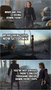 100 Best Star Wars The Clone Wars Quotes This Is A Pivotal Moment Scattered Quotes Star Wars Humor Funny Star Wars Memes Star Wars Memes