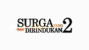 See more of syurga yang tak dirindukan dotcom on facebook. Review Film Surga Yang Tak Dirindukan 2 Yang Tak Kurindukan Dhosomething