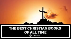 Just because they make the best selling christian fiction books lists, doesn't necessarily mean they are good. The Best Christian Books Of All Time Tck Publishing