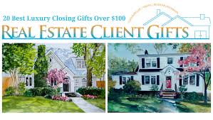 best realtor closing gifts over 100 00