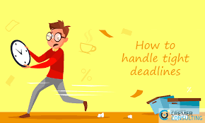 How To Handle Tight Deadlines - Cremerconsulting