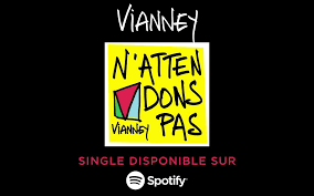 couplet 2 il n'est jamais venu. Vianney Vianney N Attendons Pas Disponible Sur Spotify Facebook