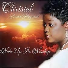 Amazon.com: Wake Up In Worship : Christal Brown Heyward: Digital Music