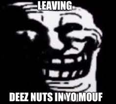 Pin By Elli On Dn In 2021 Deez Nuts Deez Nuts Jokes Stupid Memes