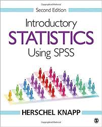 Solutions Manual For Introductory Statistics Using Spss 2nd Edition By Herschel Knapp Students Manuals Ebook Ebook Pdf Statistics