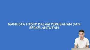 Kelas Online Sejarah Peminatan Kelas X Materi Sejarah Manusia Hidup Dalam Perubahan Berkelanjutan Youtube