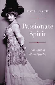 Un incendiu a fost anunţat duminică. Passionate Spirit The Life Of Alma Mahler By Cate Haste