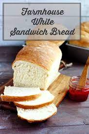 Farmhouse White Sandwich Bread Sandwich Bread White Bread Recipe Homemade White Bread