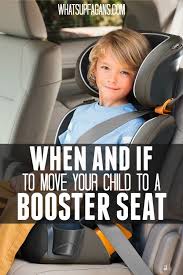 The Truth About The If And When To Move A Child To A Booster Seat Booster Seat Parenting Keeping Kids Safe