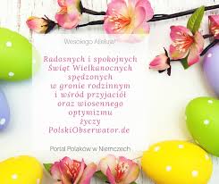 Wielka sobota jest przedostatnim dniem wielkiego tygodnia. Zyczenia Wielkanocne Od Redakcji Polski Obserwator