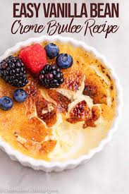 the best creme brulee recipe recipe creme brulee recipe brulee recipe best creme brulee recipe