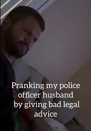 Giving Bad Advice in Front of State Trooper Husband
