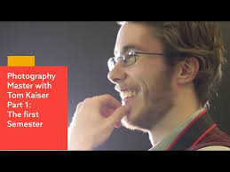Photography Master with Tom Kaiser Part 1: The first Semester