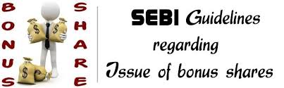 Bonus issue vs stock split: Sebi Guidelines Regarding Issue Of Bonus Shares