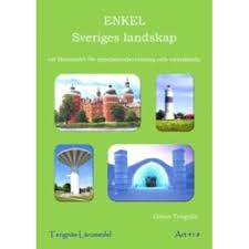Centrala ord och begrepp som behövs för att kunna läsa, skriva och samtala om geografi. Enkel Sveriges Landskap Hitta Laromedel