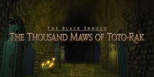 FFXIV: The Thousand Maws Of Toto-Rak Dungeon Guide And Walkthrough