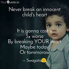 Never Break An Innocent C Quotes Writings By Swagata Jha Yourquote