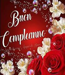 Pin Di Rosalba Vitali Su Buon Compleanno Buon Compleanno Auguri Di Buon Compleanno Immagini Di Buon Compleanno