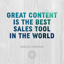 Great Content Is The Best Sales Tool In The World It Is Worth Investing In From Your Cont Positive Quotes For Life Content Marketing Strategy Branding Design