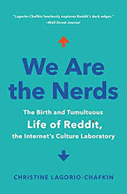 Dave is like your very own expenses coordinator. Amazon Com We Are The Nerds The Birth And Tumultuous Life Of Reddit The Internet S Culture Laboratory Ebook Lagorio Chafkin Christine Kindle Store