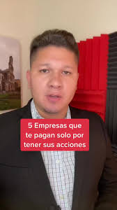 5 Empresas que te pagan solo por tener sus acciones