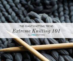 Maybe you would like to learn more about one of these? Extreme Knitting The Giant Knitting Trend You Need To Try Allfreeknitting Com