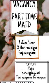 Di samping semakin sulitnya mendapat pekerjaan full time, kini orang banyak menginginkan keleluasaan dan anda mencari pekerjaan seperti ini? Part Time Maid Gaji Mingguan Jobs Part Time Cleaning Housekeeping On Carousell
