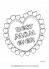 Coloring pages are fun for children of all ages and are a great educational tool that helps children develop fine motor skills, creativity and color recognition! Best Mom Ever Coloring Pages Free Words Quotes Coloring Pages Kidadl