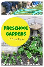 10 Easy Step To Create Preschool Garden Preschool Garden Gardening For Kids School Garden