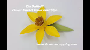 Close to my heart has created this cartridge with quick easy beauty in mind! Flower Market Daffodil Assembly Youtube