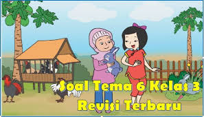 1 temanya adalah tentang keberagaman budaya bangsaku dalam pembelajaran 1 ini langsung saja kita ke pembahasan soal dan kunci jawaban. Kumpulan Soal Tema 6 Kelas 3 Revisi 2018 Energi Dan Perubahannya
