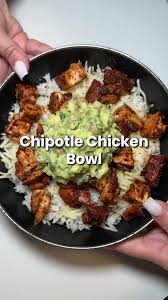 Delicious Homemade Chipotle Chicken Bowl Recipe