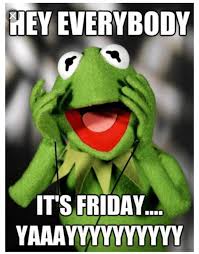 It's finally a friday meme. Wooooo Hooooo It S Friday Chris And Viv S Barbers Facebook