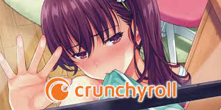 Crunchyroll fa sparire tutti gli anime e manga hentai da noto store online:  perché?