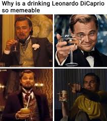 Leonardo dicaprio laughing is an image macro of calvin candie played by leonardo dicaprio in the 2012 film django unchained which features the character smiling while holding a drink. The Best Of Leo Laughing Memes Puns Pun Pictures