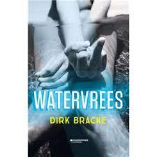 Van de boeken van jet van vuuren zijn ruim 100.000 exemplaren verkocht! Watervrees Paperback Dirk Bracke Boek Alle Boeken Bij Fnac Be