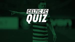 From tricky riddles to u.s. Celtic Fc Quiz Celticfc Com