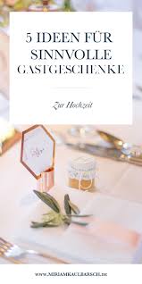 5 Ideen Fur Sinnvolle Gastgeschenke Zur Hochzeit Miriam Kaulbarsch Fotografie Hochzeitsgastgeschenke Gastegeschenk Hochzeit Gastgeschenke Hochzeit