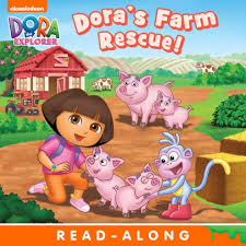 (in song) hi, hi, hi! Dora S Farm Rescue Dora The Explorer By Nickelodeon Publishing Nook Book Nook Kids Read To Me Barnes Noble