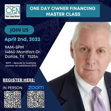 Ready to take your real estate career to the next level? Join me next  Saturday for an Owner Financing Master Class in Dallas,TX or Virtually