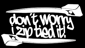 So, hold on your belts, i'm not sure; Don T Worry I Zip Tie Sticker Funny Jdm Acura Honda Race Car Truck Window Decal Baysidedecal Dirt Track Racing Racing Quotes Racing Stickers