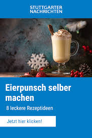 Eierpunsch Selber Machen 8 Rezepte Eierpunsch Rezept Eierpunsch Punsch