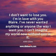 I Don T Want To Lose You I M In Love With Idlehearts