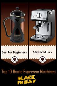 So for coffee lovers, it's crucial that you find a coffee maker or espresso machine that makes coffee just the way you like it. Top 10 Home Espresso Machines March 2021 Reviews Buyers Guide Home Espresso Machine Espresso Best Home Espresso Machine