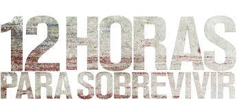 12 Horas Para Sobrevivir Netflix