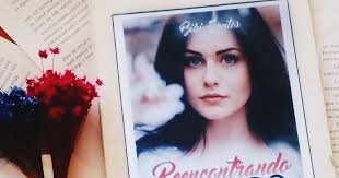 Resenha] Reencontrando O Passado- Bibi Santos