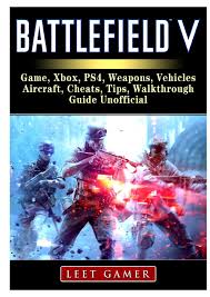 Here we will show you how to unlock all battlefield hardline codes with a. Battlefield V Game Xbox Ps4 Weapons Vehicles Aircraft Cheats Tips Walkthrough Guide Unofficial Gamer Leet 9780359203338 Amazon Com Books