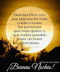 Gracias Dios Mio Por Una Noche Mas Cuida A Todas Las Personas Que Mas Quiero Y Que Todos Puedan Tener Un Buen Descanso Buenas Noches Celestial Night Body