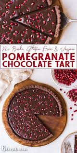No Bake Chocolate Pomegranate Tart Gluten Free Paleo Vegan Recipe Holiday Dessert Recipes Easy Holiday Desserts Vegan Tarts